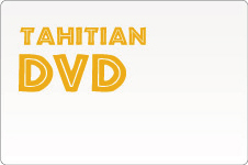 TAHITIAN DVD
